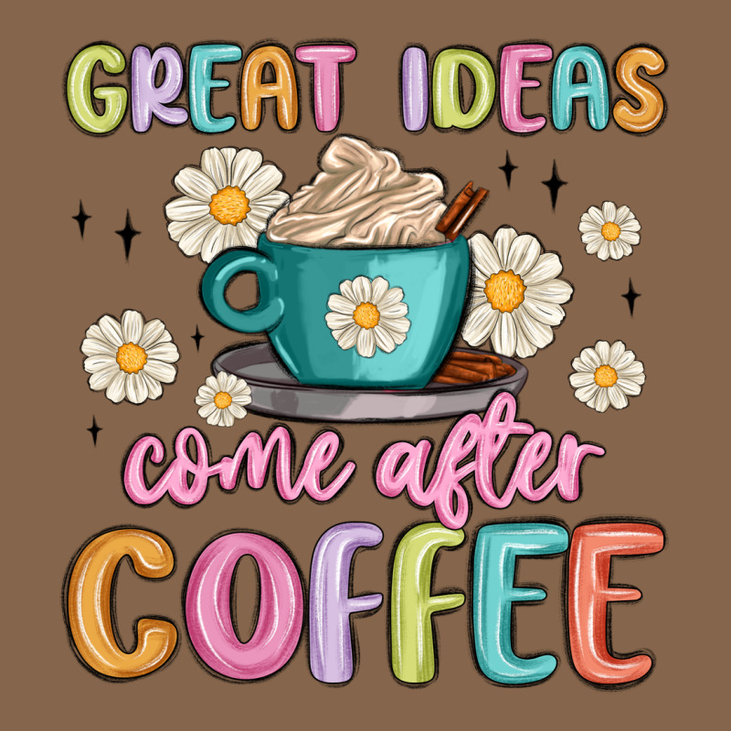 Great Ideas Come After Coffee Premium Tee by MaliasSmallBusiness | Teevron