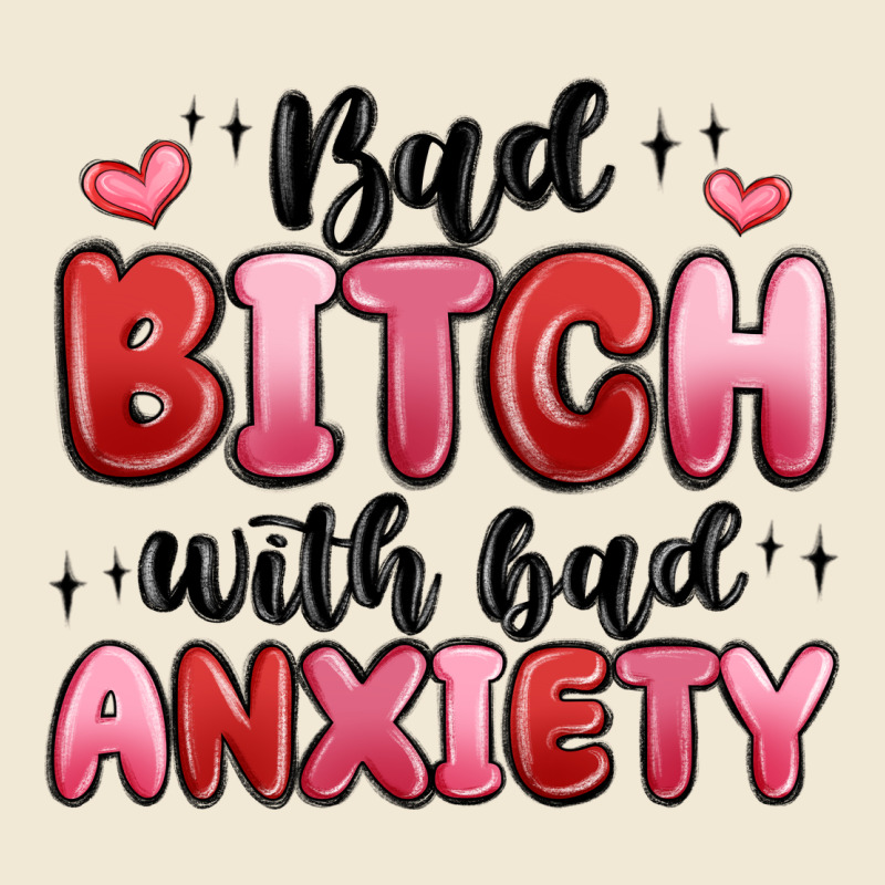 Bad Bitch With Bad Anxiety Premium Tee by MaliasSmallBusiness | Teevron