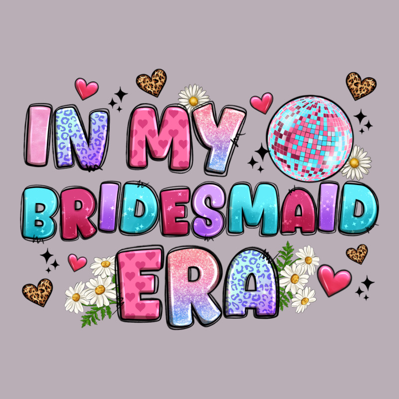 In My Bridesmaid Era Vintage Tee by Artiststas | Teevron