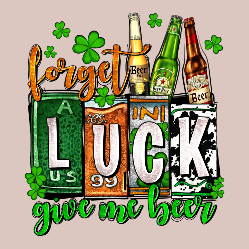 St. Patrick's Forget Luck Give Me Beer Premium Hoodie by OliviaCreatesArt | Teevron