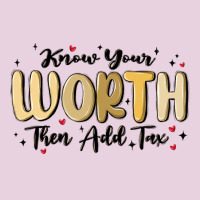 Know Your Worth Ladies Tee | Teevron