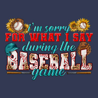 I'm Sorry For What I Say During The Baseball Game Heavyweight Hoodie | Teevron