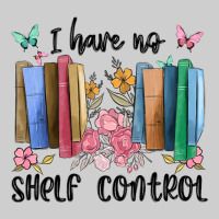 I Have No Shelf Control Premium Tee | Teevron