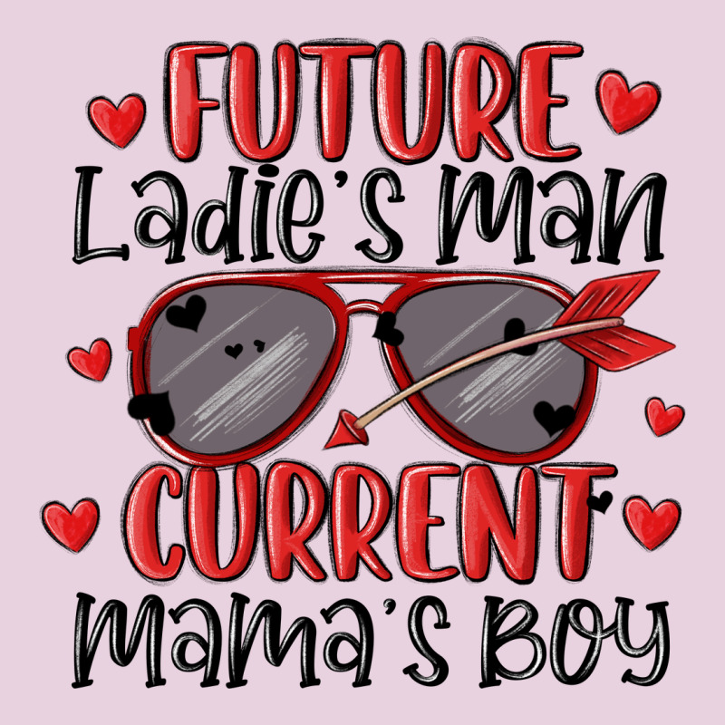 Future Ladies Man Current Mamas Boy Ladies Tee by MaliasSmallBusiness | Teevron