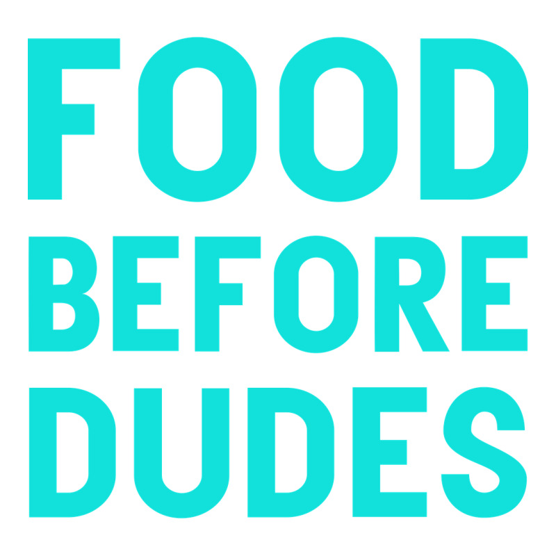 Food Before Dudes Long Sleeve Tee by Bettercallsaul | Teevron