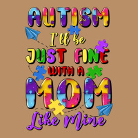 Autism I'll Be Just Fine With A Mom Like Mine Vintage Hoodie | Teevron