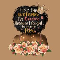 I Love The Woman L've Become Black Girl Vintage Hoodie | Teevron