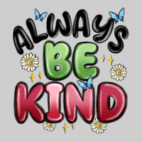 Always Be Kind Premium Tee | Teevron