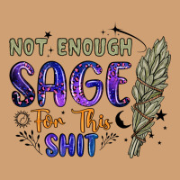 Not Enough  Sage For This Shit Vintage Tee | Teevron