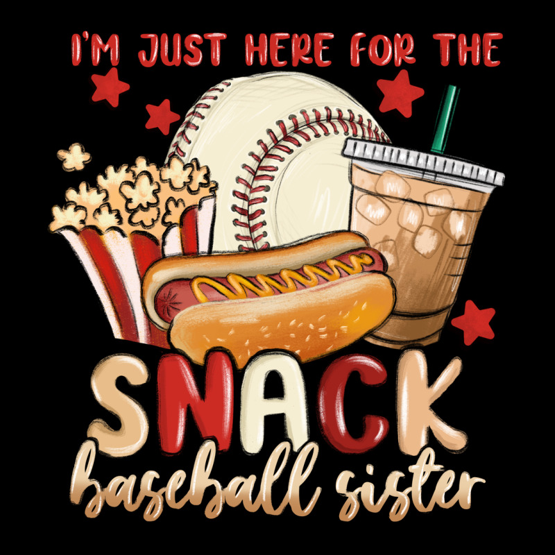 I'm Just Here For The Snack Baseball Sister Ladies Tee by MaliasSmallBusiness | Teevron