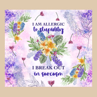 I Am Allergic To Stupidity Heavyweight Sweatshirt | Teevron