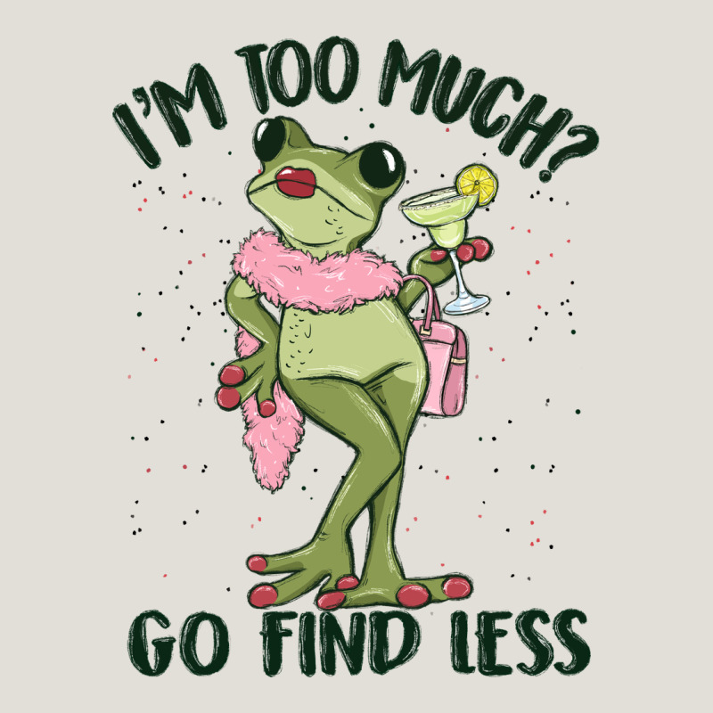 I'm Too Much Go Find Less Boujee Frog Heavy Core Tee by MaliasSmallBusiness | Teevron