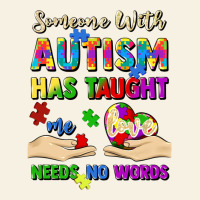 Someone With Autism Has Taught Me Love Needs No Wo Vintage Tee | Teevron