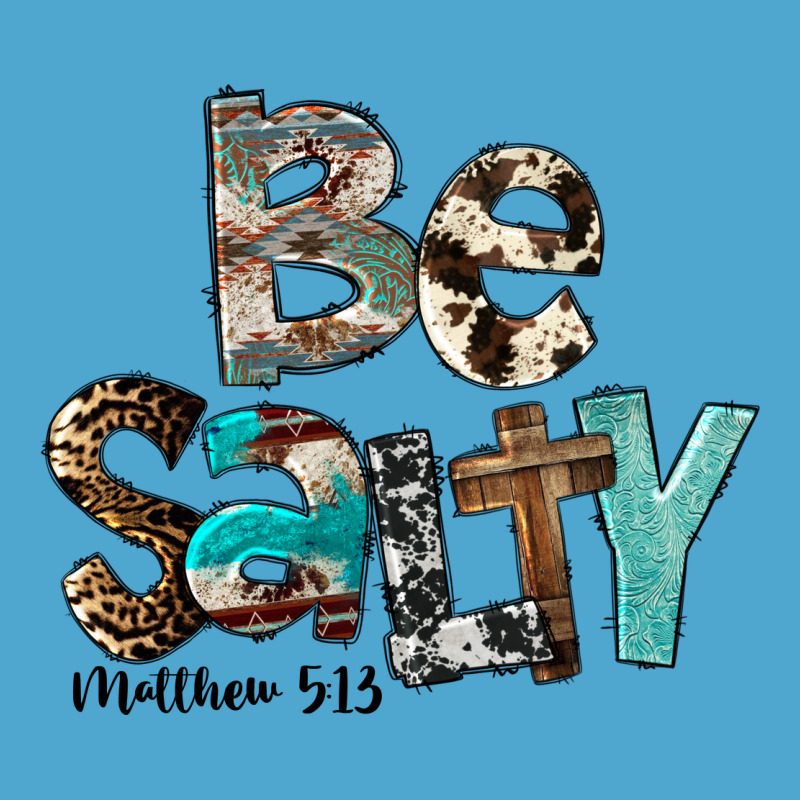 Be Salty Matthew 5:13 Premium Hoodie by FaDigitalArtStudio | Teevron