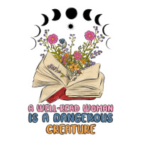 a well read woman is a dangerous creature | Teevron