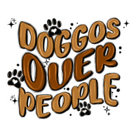 doggos over people | Teevron