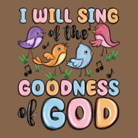 I Will Sing Of The Goodness Of God Premium Tee | Teevron