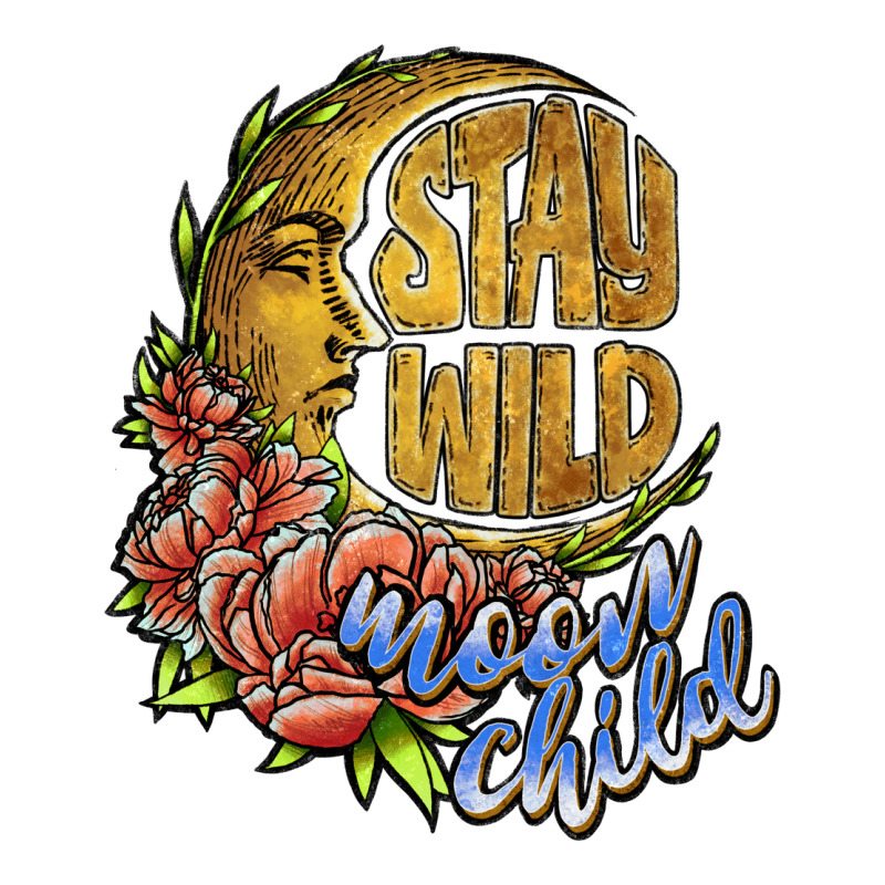 Stay Wild Moon Child Classic Tee by JahusDesignShop | Teevron