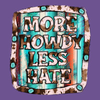 More Howdy Less Hate Vintage Tee | Teevron
