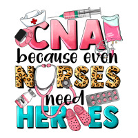 Western CNA Because Nurses Need Heroes | Teevron