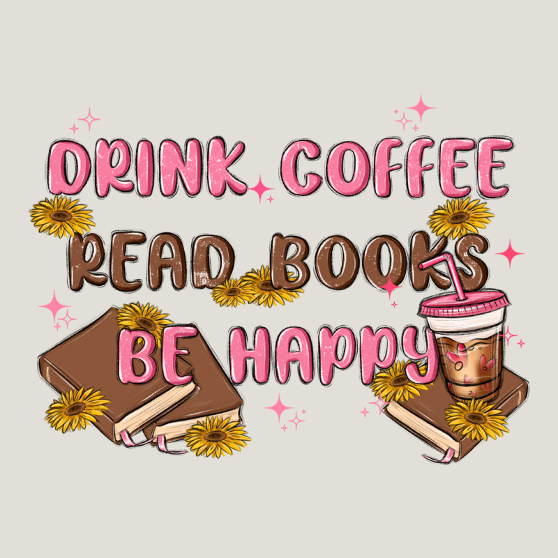 Drink Coffee Read Books Be Happy Heavy Core Tee by MaliasSmallBusiness | Teevron