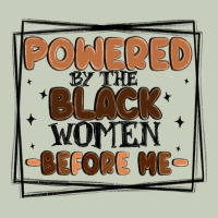 Powered By The Black Women Before Me Ladies Tee | Teevron