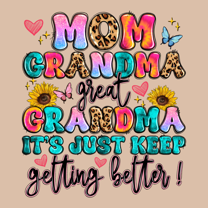 Mom Grandma Great Grandma It's Just Keeps Getting Urban Heavy Tee by Artiststas | Teevron