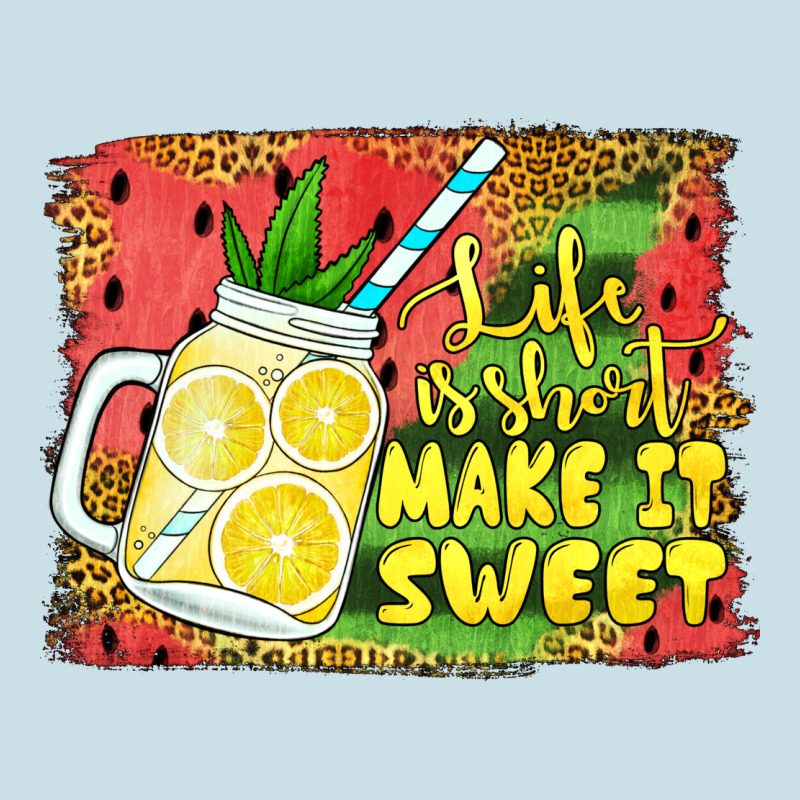 Life Is Short Make It Sweet Ladies Tee by Jasminsmagicworld | Teevron