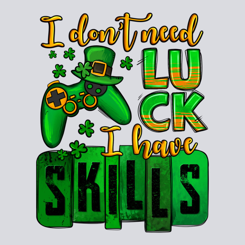St. Patrick's I Don't Need Luck I Have Skills Zipper Hoodie by OliviaCreatesArt | Teevron