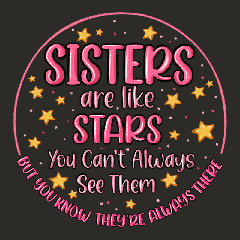 Sisters Are Like Stars You Can't Always See Them Heavy Core Tee by MaliasSmallBusiness | Teevron