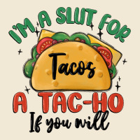 I'm A Slut For Tacos A Tac Ho If You Will Premium Tee | Teevron
