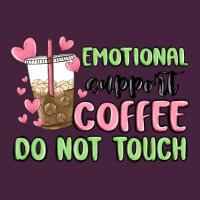 Emotional Support Coffee Do Not Touch Premium Tee | Teevron