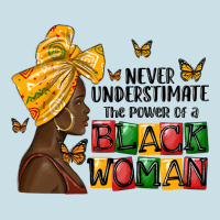 Never Understimate The Power Of A Black Woman Ladies Tee | Teevron