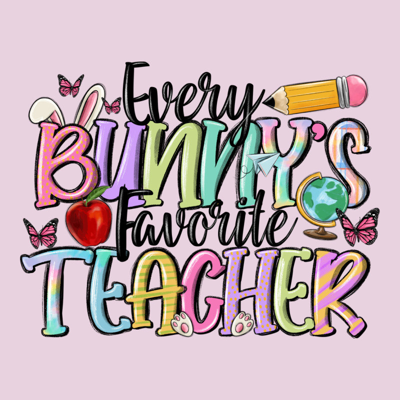 Every Bunny's Favorite Teacher Ladies Tee by MaliasSmallBusiness | Teevron