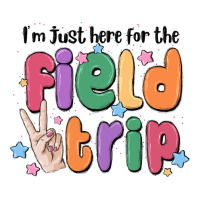 i'm just here for the field trip | Teevron