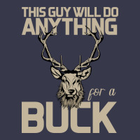 Funny Hunters Will Do Anything For A Buck Hunting Long Sleeve Tee | Teevron