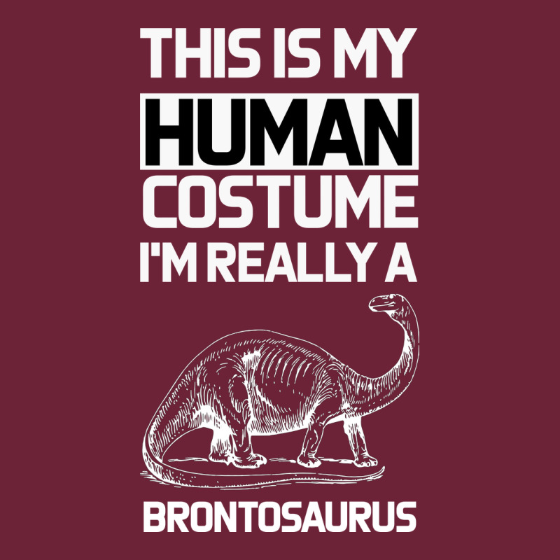 This Is My Human Costume Im Really A Brachiosaurus Long Sleeve Tee by Bettercallsaul | Teevron