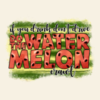 İf You Drink Don't Drive Do The Watermelon Crawl2 Vintage Tee | Teevron