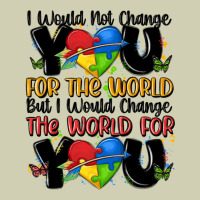 ı Would Not Change You Autism Heavy Core Tee | Teevron