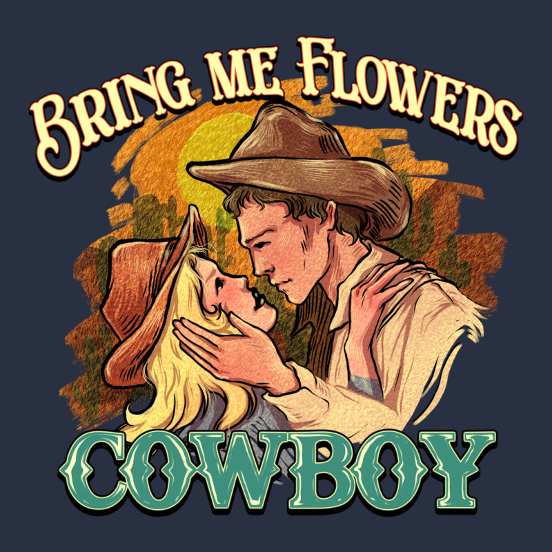Bring Me Flowers Cowboy Heavyweight Sweatshirt by HowdyJamesFarm | Teevron