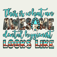 This Is What An Awesome Dental Hygienist Looks Like Urban Heavy Tee | Teevron