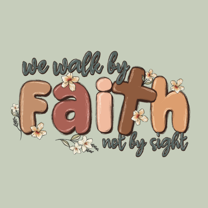 We Walk By Faith Not By Sight Ladies Tee by MaliasSmallBusiness | Teevron