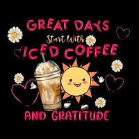 Great Days Start With Iced Coffee And Gratitude Premium Tee | Teevron