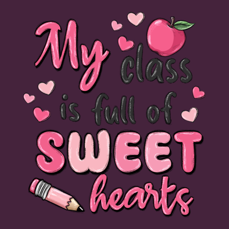 My Class Is Full Of Sweet Hearts Premium Tee by MaliasSmallBusiness | Teevron