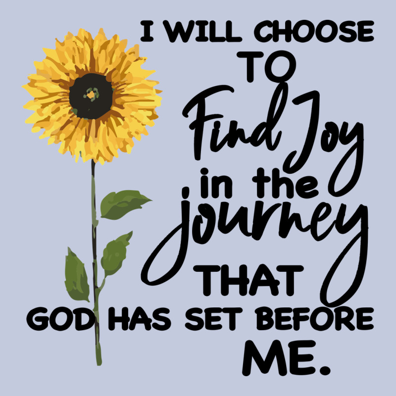 I Will Choose To Find Joy In The Journey That God Long Sleeve Tee by Bettercallsaul | Teevron