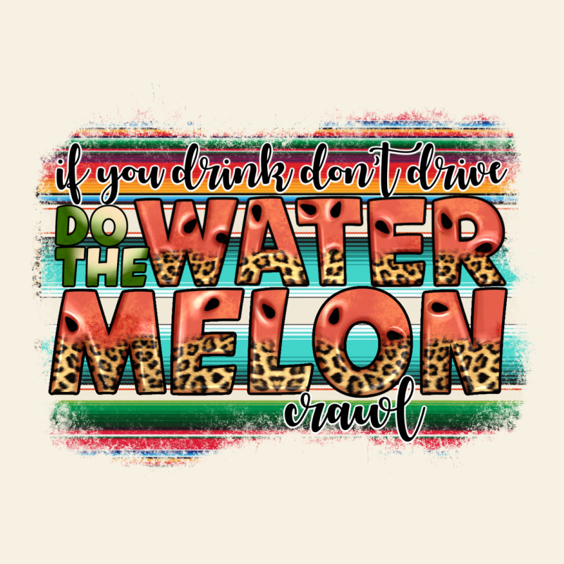 İf You Drink Don't Drive Do The Watermelon Crawl Vintage Tee by JahusDesignShop | Teevron