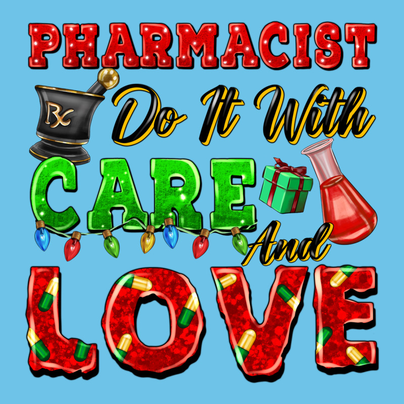 Pharmacist Do It With Care And Love Christmas Premium Sweatshirt by FaDigitalArtStudio | Teevron