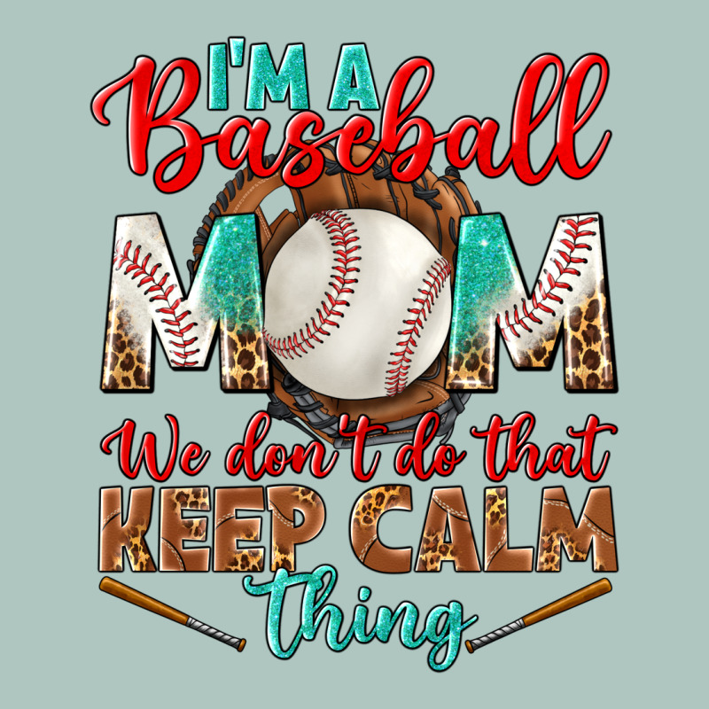 I'm A Baseball Mom We Don't Do That Premium Sweatshirt by BundleAndBundleShop | Teevron