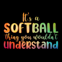 It S A Softball Thing You Wouldn T Understand Premium Tee | Teevron