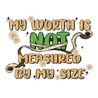 my worth is not defined by my size | Teevron